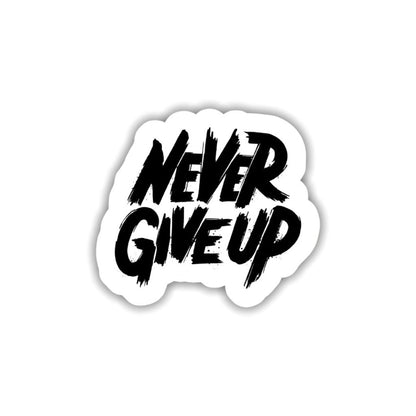 Never Give Up Sticker