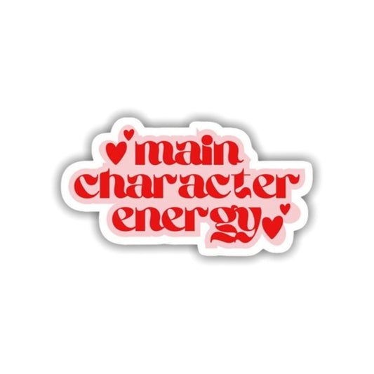 Main Character Energy Sticker