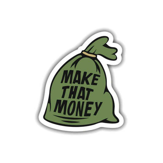 Make That Money Sticker