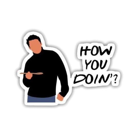 How You Doin? Sticker