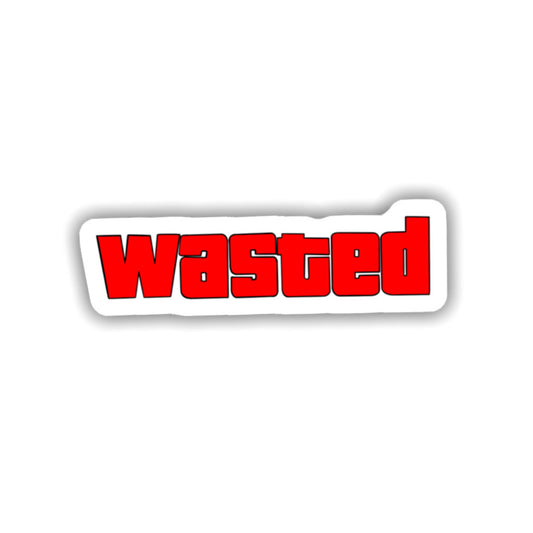 Wasted Sticker