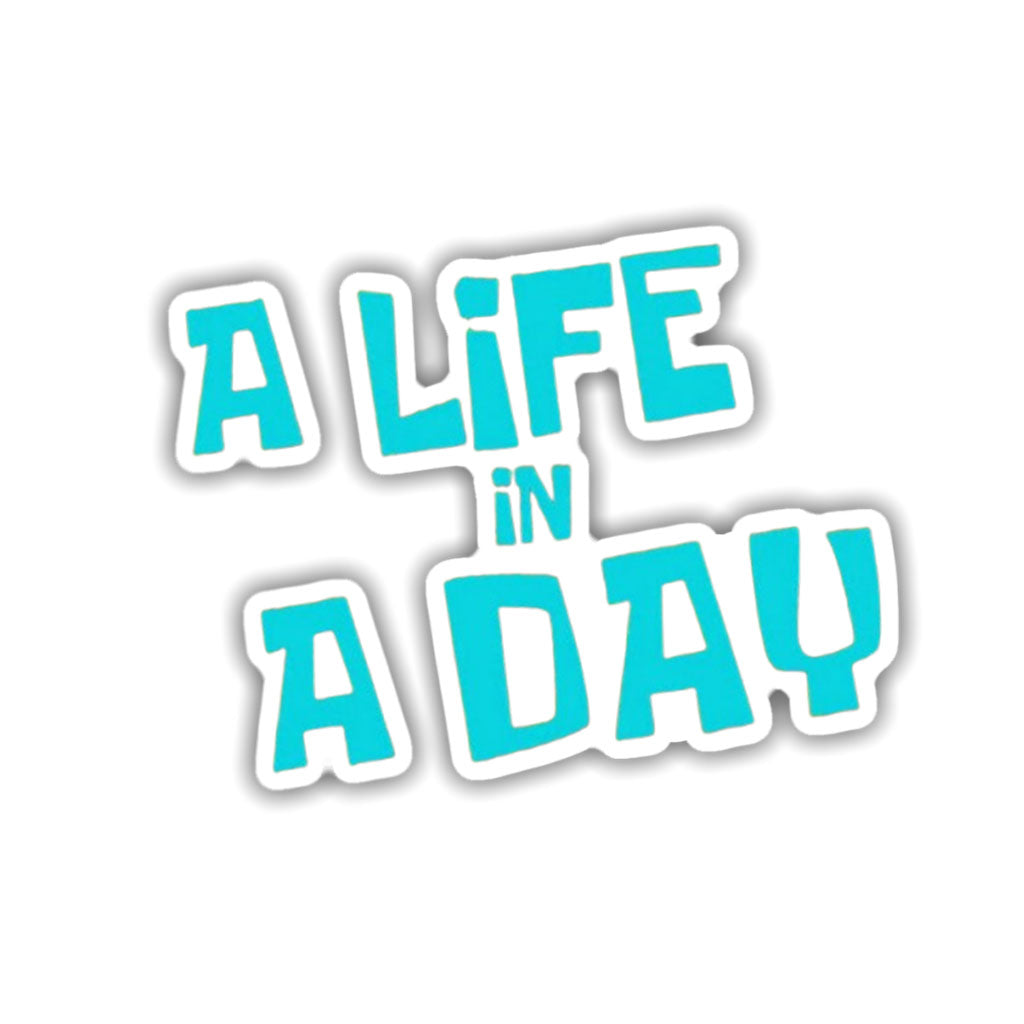 A Life In A Day Sticker