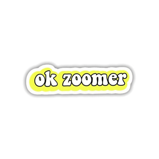 OK Zoomer Sticker