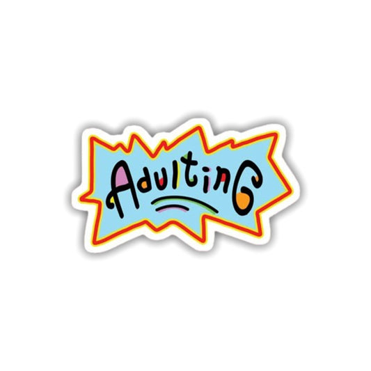 Adulting Sticker