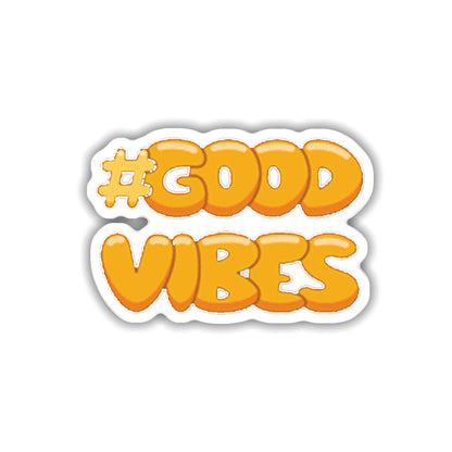 #Good Vibes Sticker